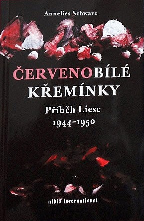 Červenobílé křemínky: Příběh Liese 1944-1950