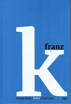 Kafka: Rané roky