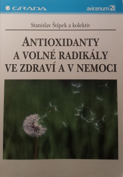 Antioxidanty a volné radikály ve zdraví a v nemoci