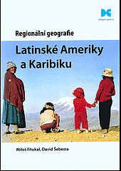 Regionální geografie Latinské Ameriky a Karibiku