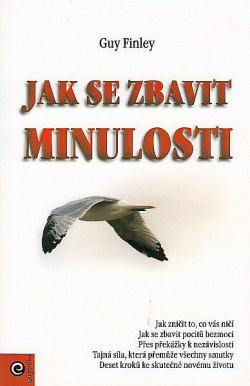 Jak se zbavit minulosti