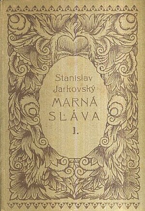 Marná sláva : profesorské romanetto. I.-II.