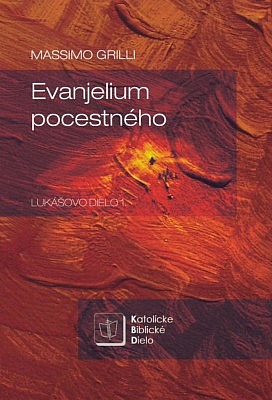 Evanjelium pocestného (Lukášovo dielo 1.)