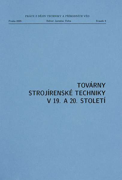 Továrny strojírenské techniky v 19. a 20. století