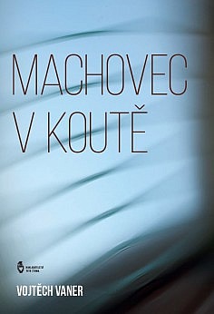 Machovec v koutě