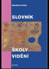 Slovník školy vidění