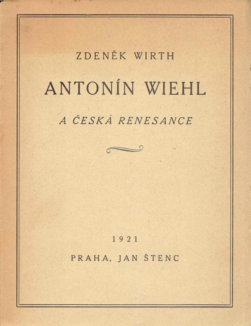 Antonín Wiehl a česká renesance