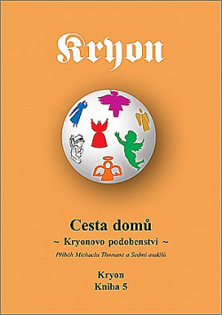 Kryon 5 - Cesta domů