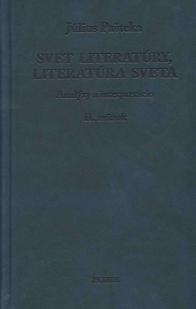 Svet literatúry, literatúra sveta - Analýzy a interpretácie II. zväzok