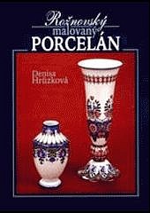 Rožnovský malovaný porcelán