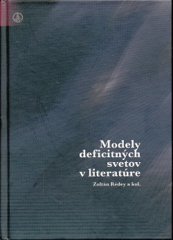 Modely deficitných svetov v literatúre