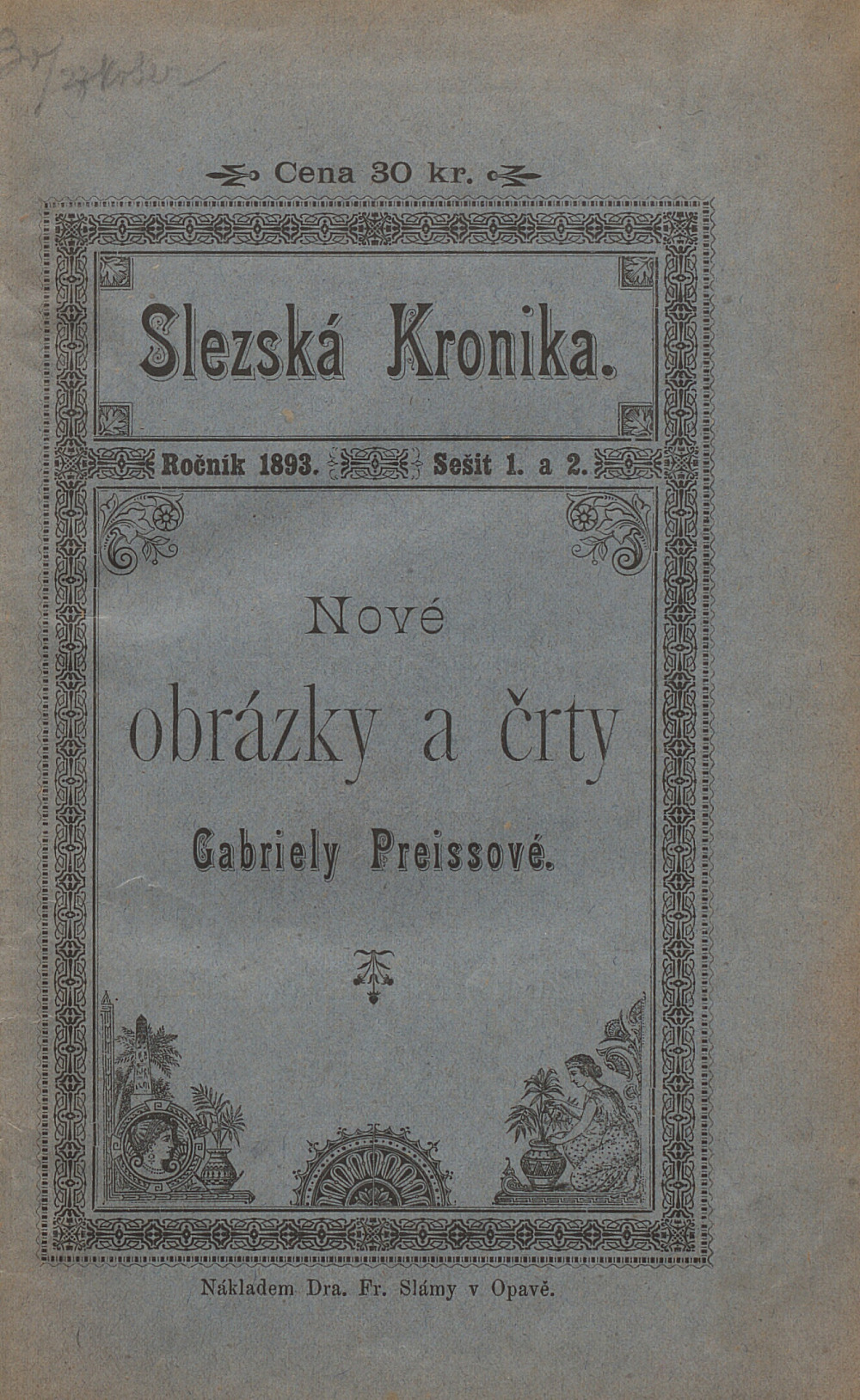 Nové obrázky a črty Gabriely Preissové