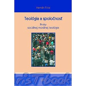 Teológia a spoločnosť (Prvky sociálnej morálnej teológie)