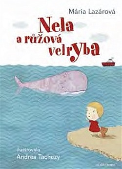 Nela a růžová velryba