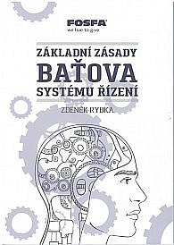 Základní zásady Baťova systému řízení