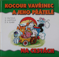 Kocour Vavřinec a jeho přátelé na cestách