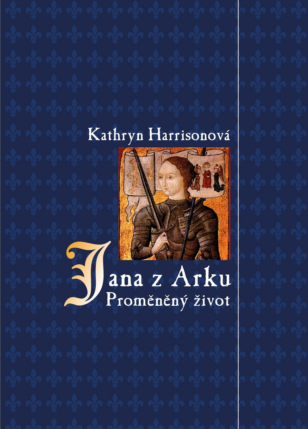 Jana z Arku - Proměněný život