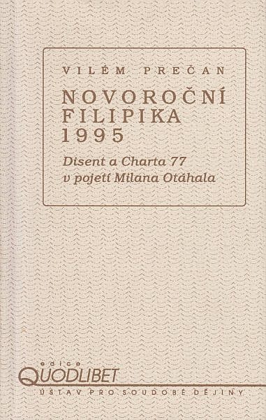 Novoroční filipika 1995: disent a Charta 77 v pojetí Milana Otáhala