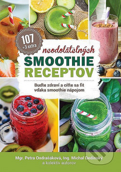 107 neodolateľných smoothie receptov