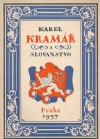 Karel Kramář a Slovanstvo