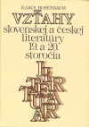 Vzťahy slovenskej a českej literatúry 19. a 20. storočia