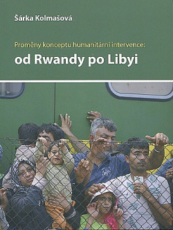 Proměny konceptu humanitární intervence: Od Rwandy po Libyi