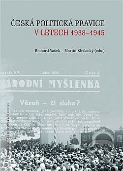 Česká politická pravice v letech 1938–1945