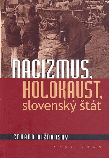 Nacizmus, holokaust, slovenský štát