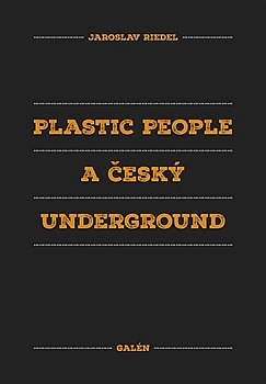 Plastic People a český underground