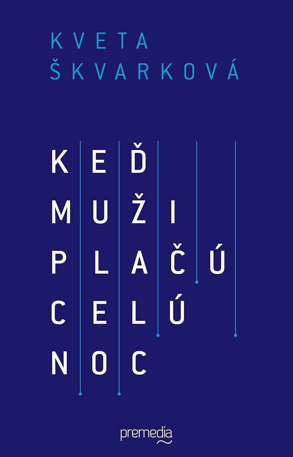 Keď muži plačú celú noc