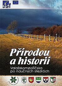 Přírodou a historií Valašskomeziříčska po naučných stezkách