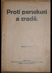 Proti persekuci a zradě