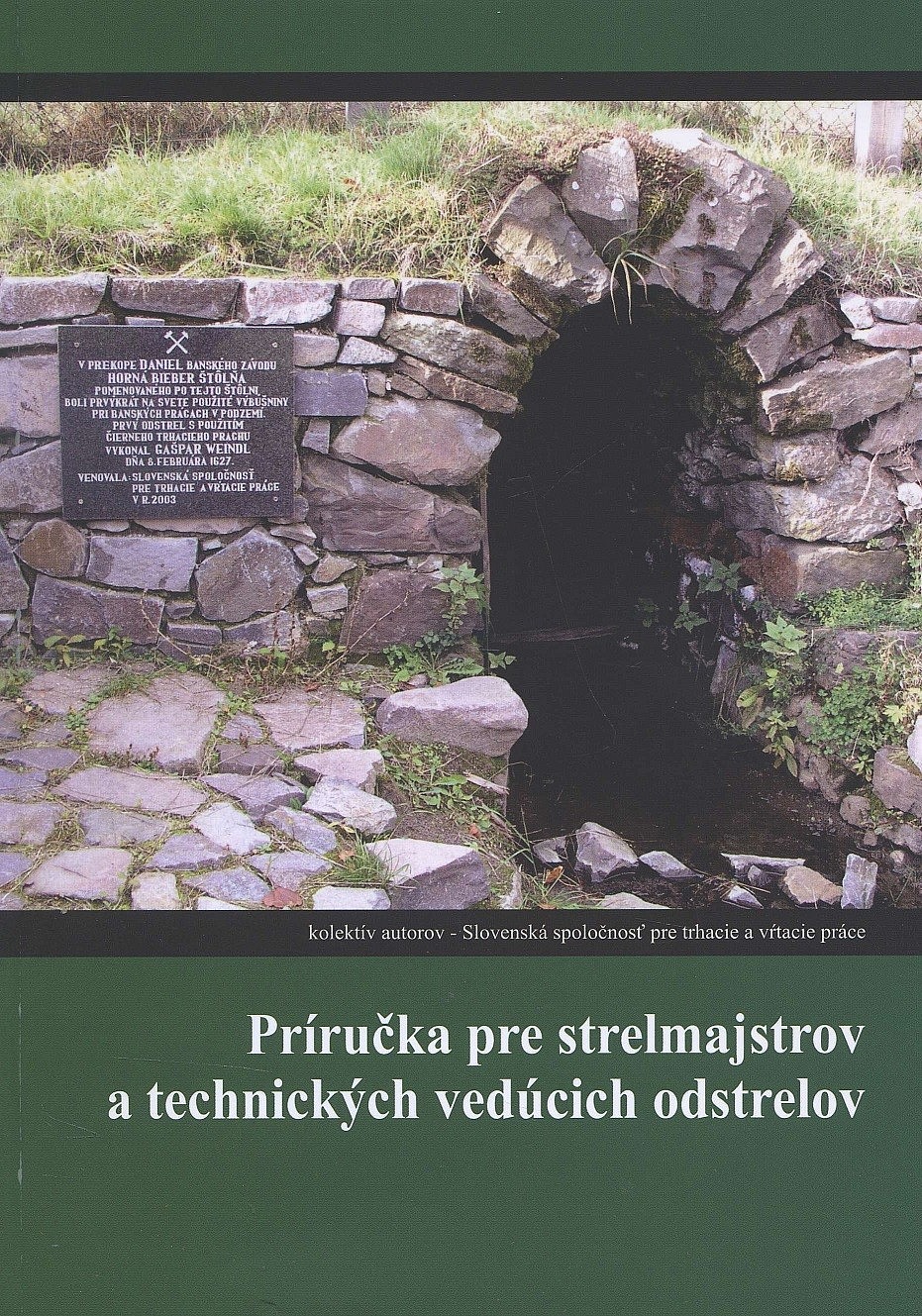 Príručka pre strelmajstrov a technických vedúcich odstrelov