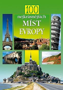 100 nejkrásnějších míst Evropy