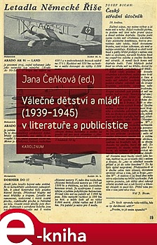 Válečné dětství a mládí (1939-1945) v literatuře a publicistice