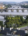 Prague - The City and Its River