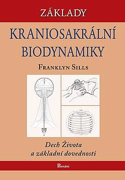 Základy kraniosakrální biodynamiky