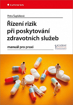 Řízení rizik při poskytování zdravotních služeb