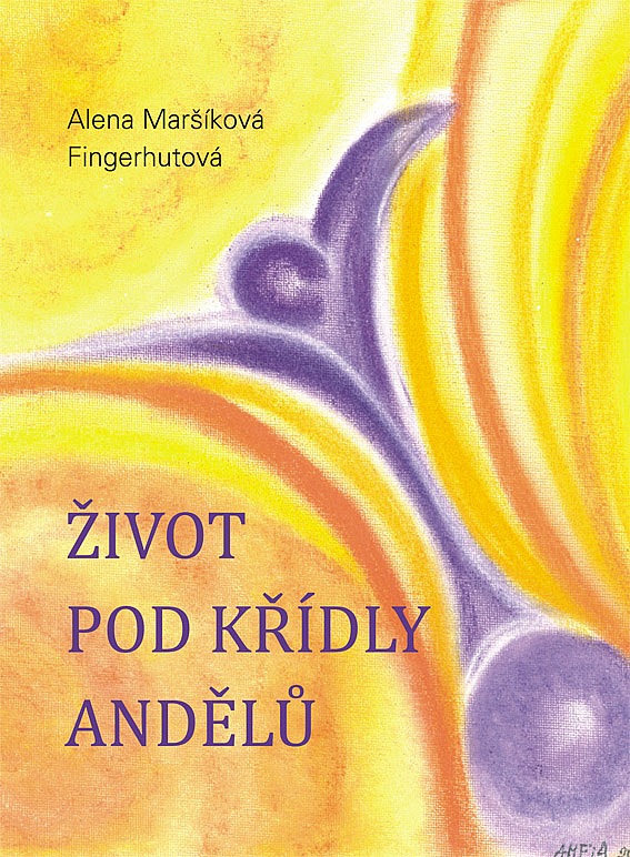 Život pod křídly andělů