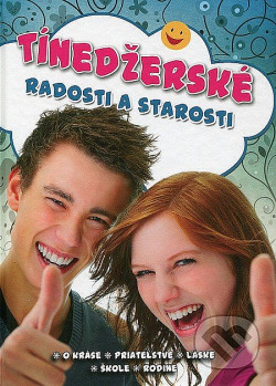 Tínedžerské radosti a starosti