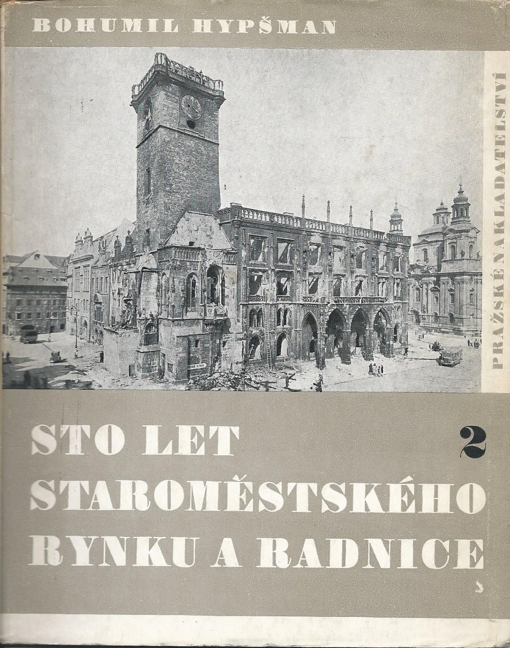 Sto let Staroměstského rynku a radnice, 2. díl