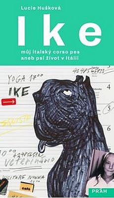 Ike: Můj italský corso pes aneb Psí život v Itálii