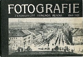 Fotografie z knihkupectví Zikmunda Reacha 1865-1935