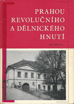 Prahou revolučního a dělnického hnutí