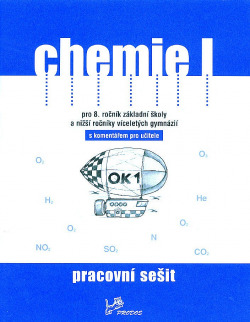 Chemie I – pracovní sešit s komentářem pro učitele