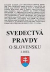 Svedectvá pravdy o Slovensku I.diel