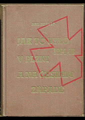 Jak to bylo 1914-1918 v Plzni a na českém západě