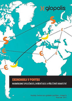 Ekonomika v pohybu: nadnárodní společnosti, daňové ráje a přelétavé bohatství