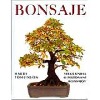 Bonsaje - Veľká kniha o pestovaní bonsajov