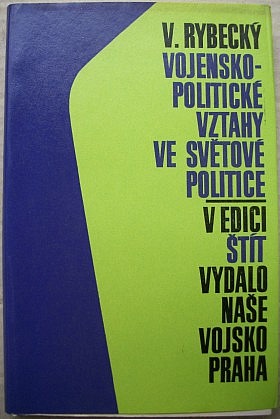 Vojensko - politické vztahy ve světové politice